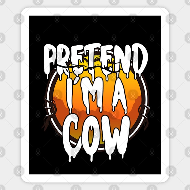 Pretend I'm A Cow Funny Lazy Halloween Costume Last Minute Halloween Costume Halloween 2021 Gift Sticker by dianoo